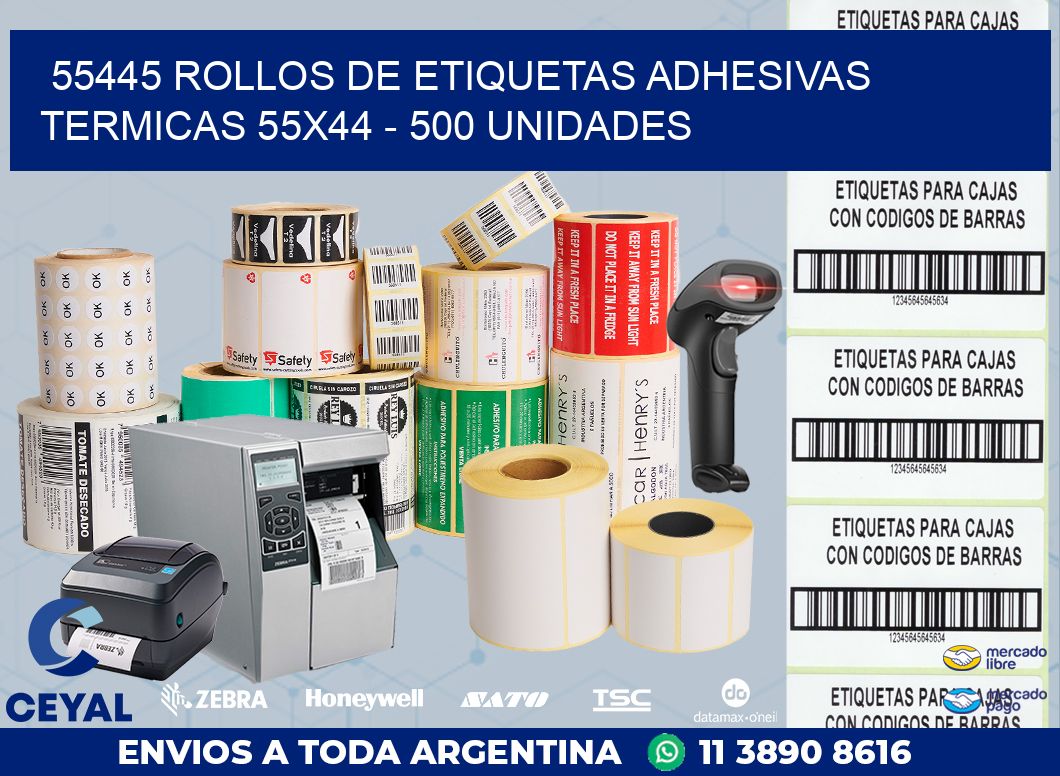 55445 ROLLOS DE ETIQUETAS ADHESIVAS TERMICAS 55X44 - 500 UNIDADES