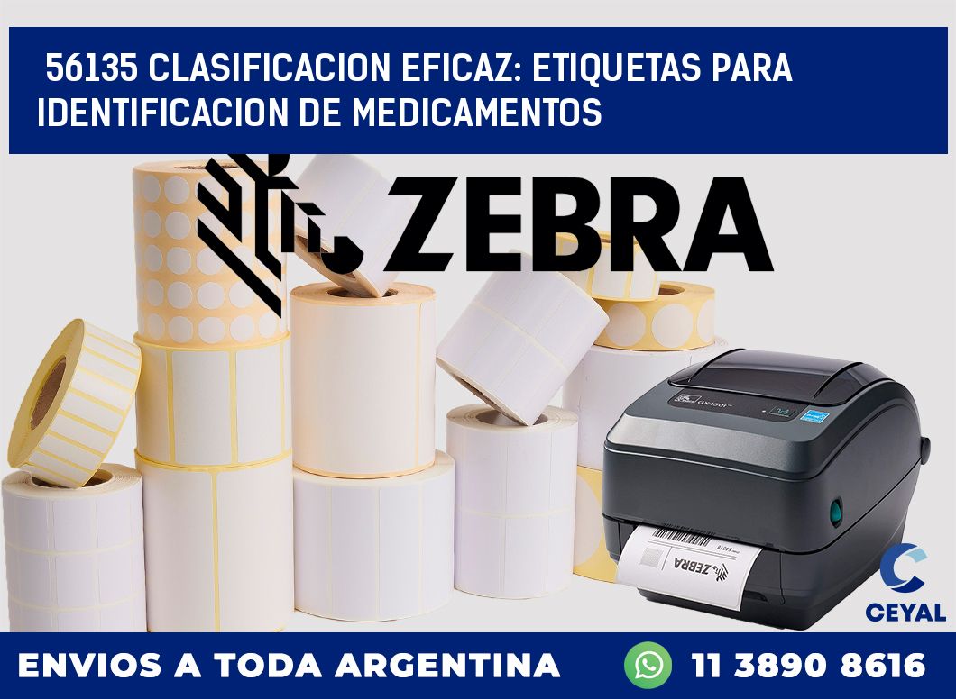 56135 CLASIFICACION EFICAZ: ETIQUETAS PARA IDENTIFICACION DE MEDICAMENTOS
