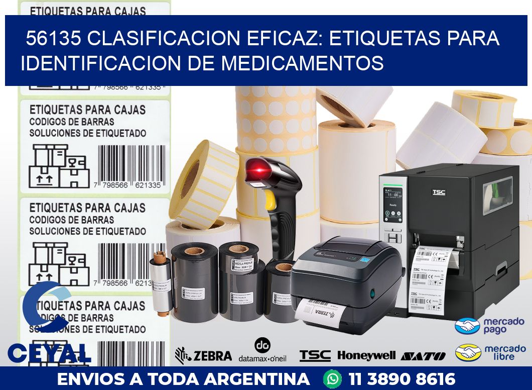 56135 CLASIFICACION EFICAZ: ETIQUETAS PARA IDENTIFICACION DE MEDICAMENTOS