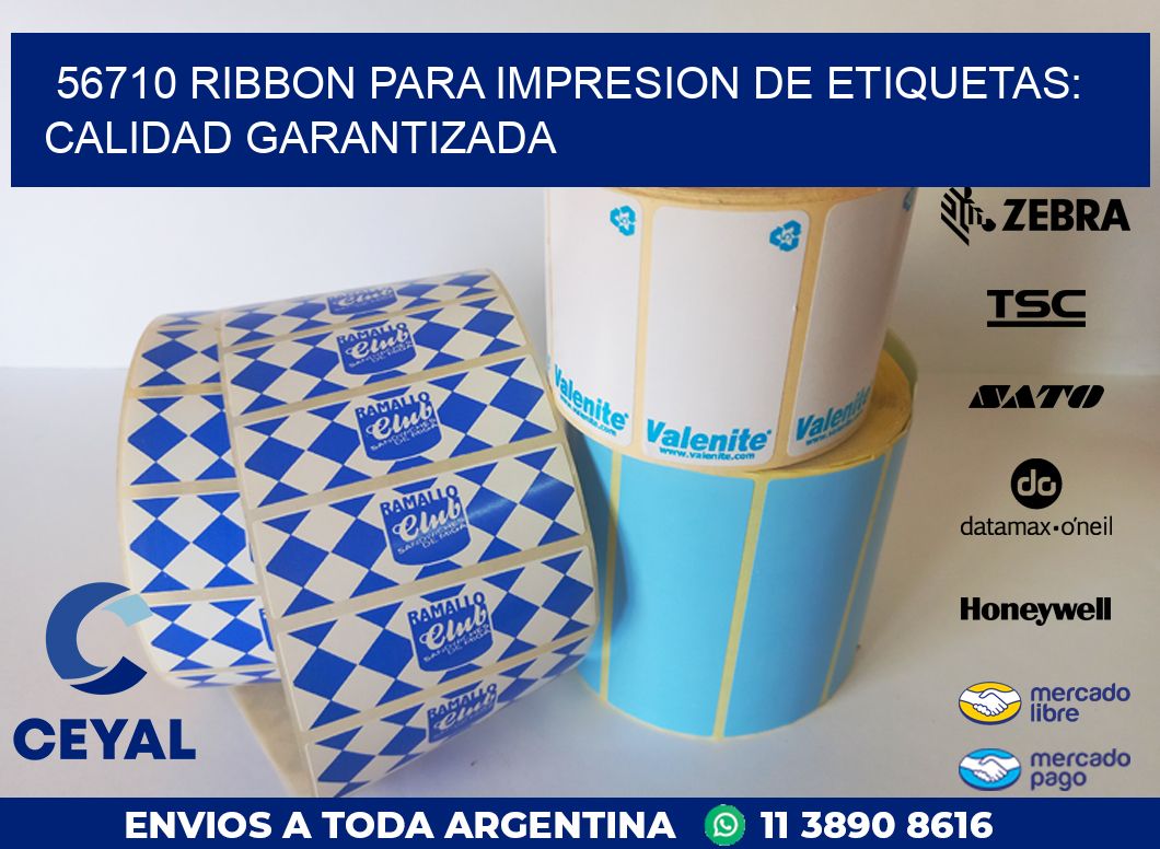 56710 RIBBON PARA IMPRESION DE ETIQUETAS: CALIDAD GARANTIZADA