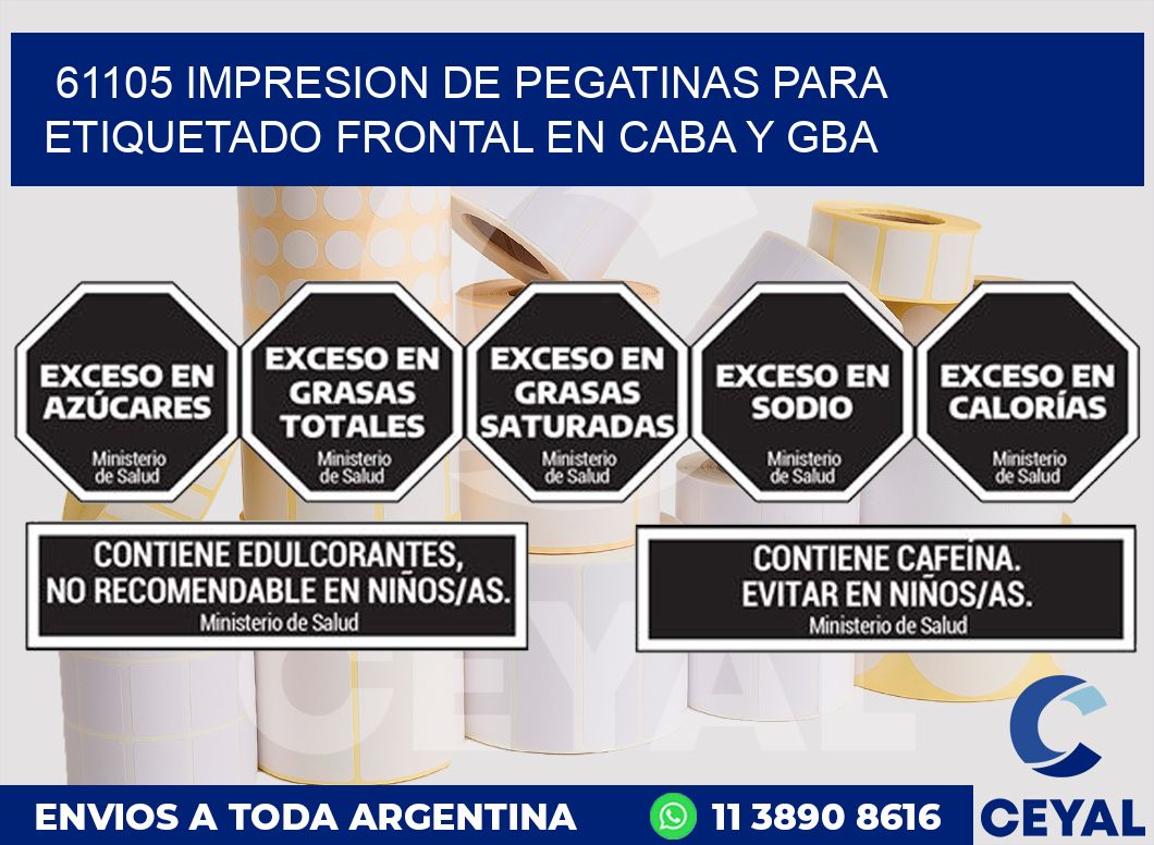 61105 IMPRESION DE PEGATINAS PARA ETIQUETADO FRONTAL EN CABA Y GBA