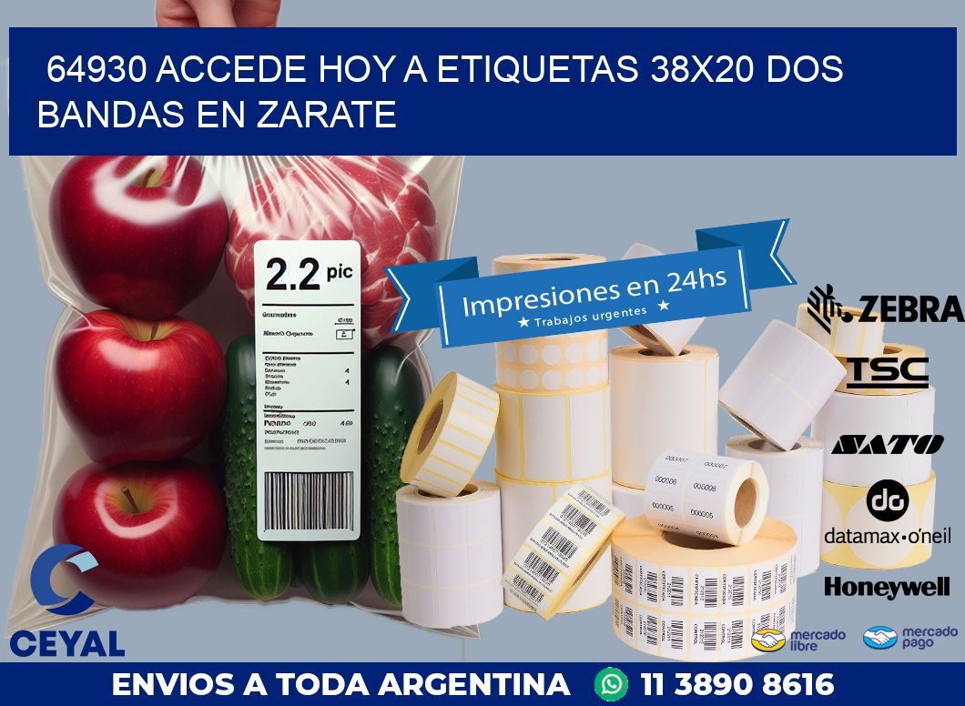 64930 ACCEDE HOY A ETIQUETAS 38X20 DOS BANDAS EN ZARATE