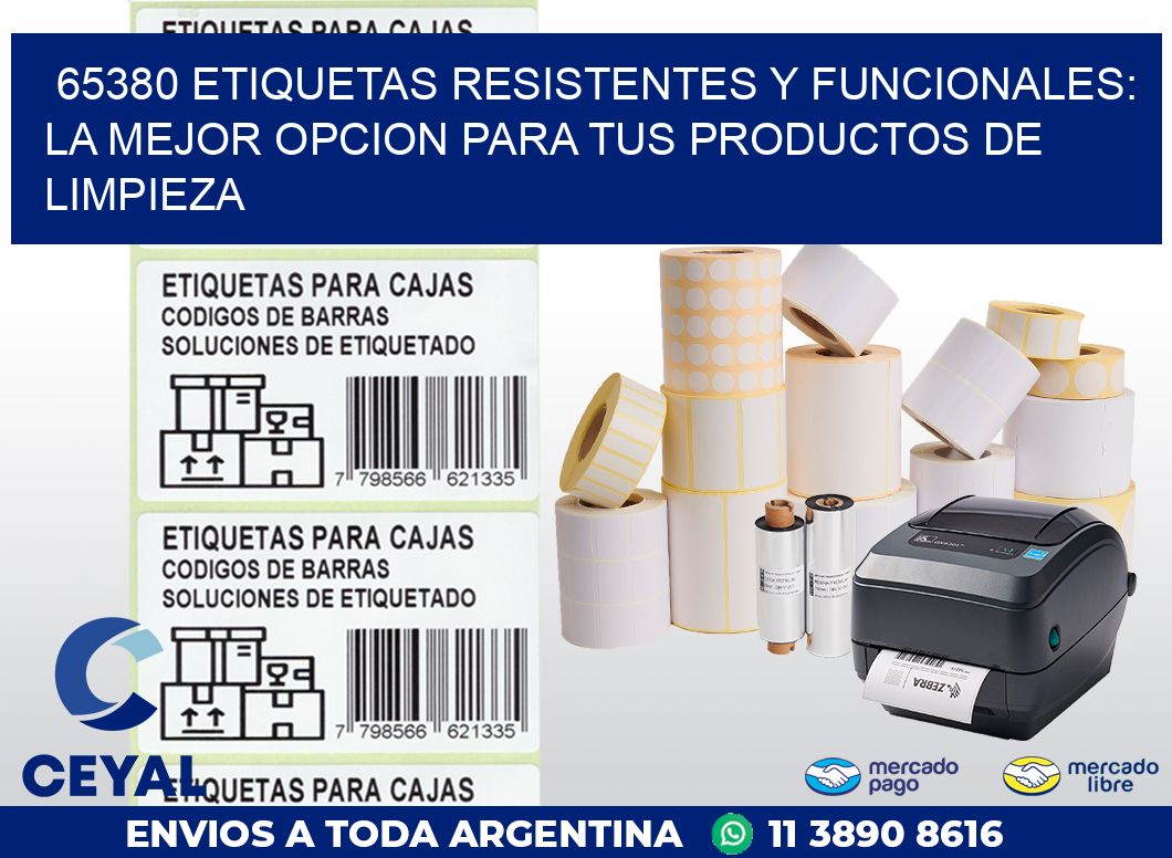 65380 ETIQUETAS RESISTENTES Y FUNCIONALES: LA MEJOR OPCION PARA TUS PRODUCTOS DE LIMPIEZA