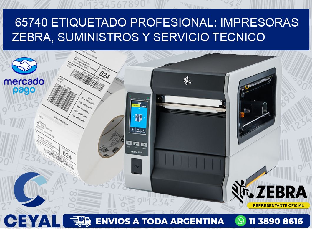 65740 ETIQUETADO PROFESIONAL: IMPRESORAS ZEBRA, SUMINISTROS Y SERVICIO TECNICO