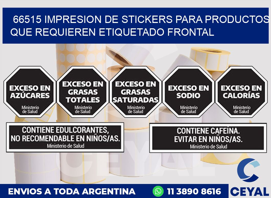 66515 IMPRESION DE STICKERS PARA PRODUCTOS QUE REQUIEREN ETIQUETADO FRONTAL