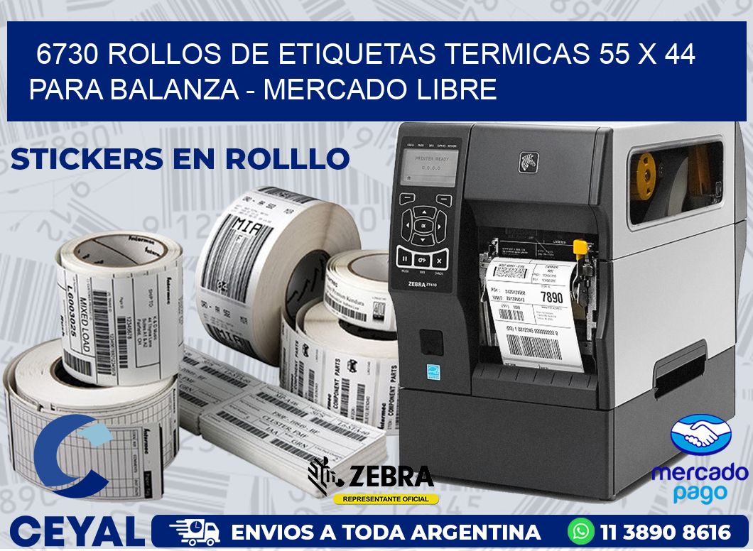6730 ROLLOS DE ETIQUETAS TERMICAS 55 X 44 PARA BALANZA - MERCADO LIBRE