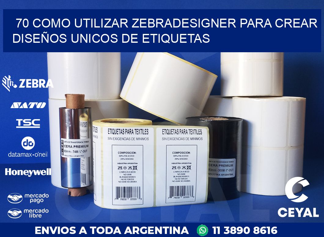 70 COMO UTILIZAR ZEBRADESIGNER PARA CREAR DISEÑOS UNICOS DE ETIQUETAS