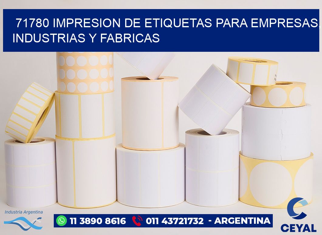 71780 IMPRESION DE ETIQUETAS PARA EMPRESAS, INDUSTRIAS Y FABRICAS
