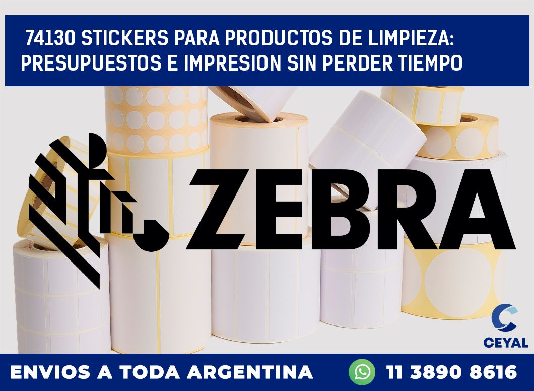 74130 STICKERS PARA PRODUCTOS DE LIMPIEZA: PRESUPUESTOS E IMPRESION SIN PERDER TIEMPO