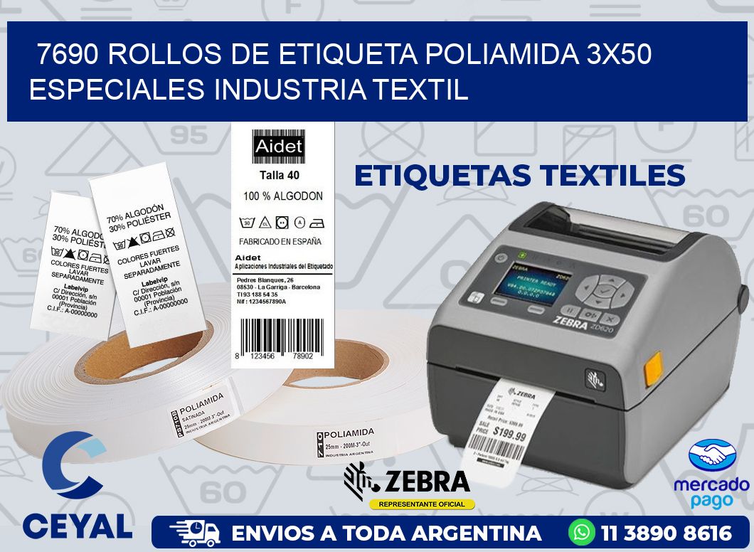 7690 ROLLOS DE ETIQUETA POLIAMIDA 3X50 ESPECIALES INDUSTRIA TEXTIL