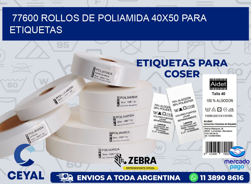 77600 ROLLOS DE POLIAMIDA 40X50 PARA ETIQUETAS