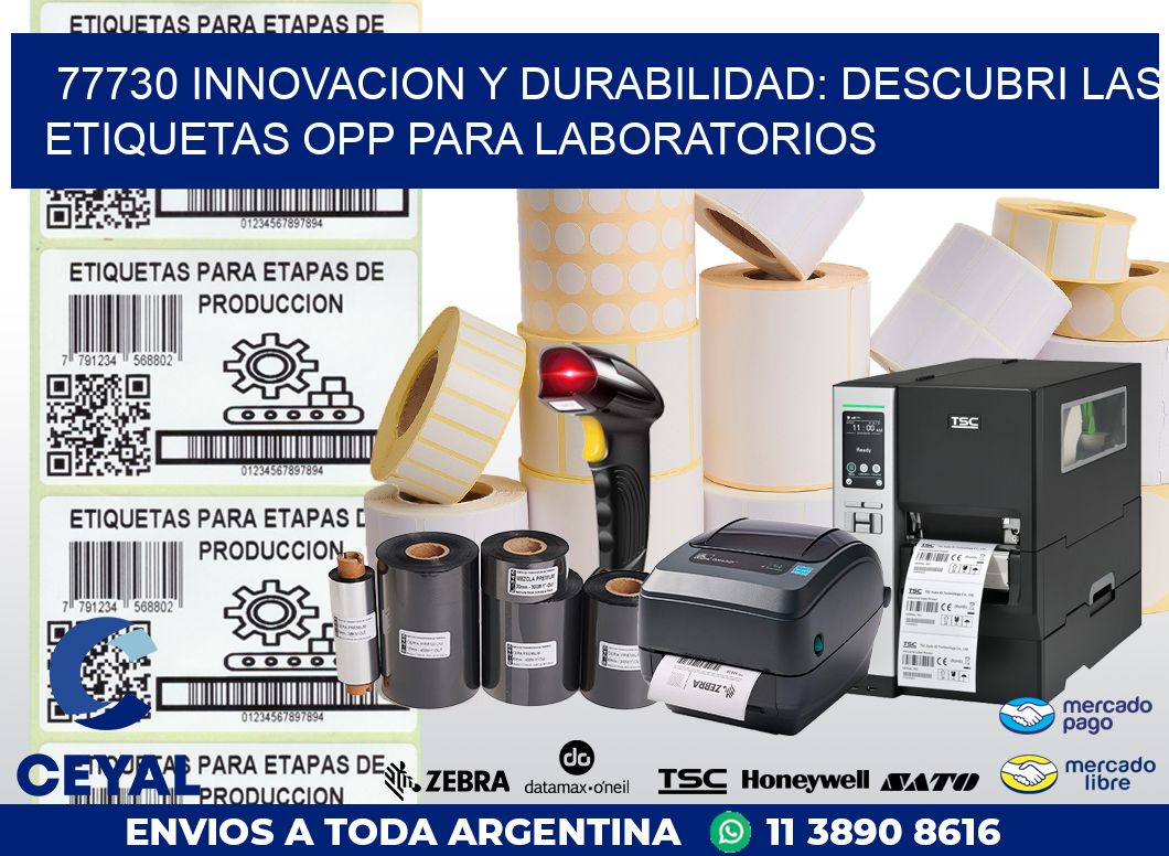 77730 INNOVACION Y DURABILIDAD: DESCUBRI LAS ETIQUETAS OPP PARA LABORATORIOS