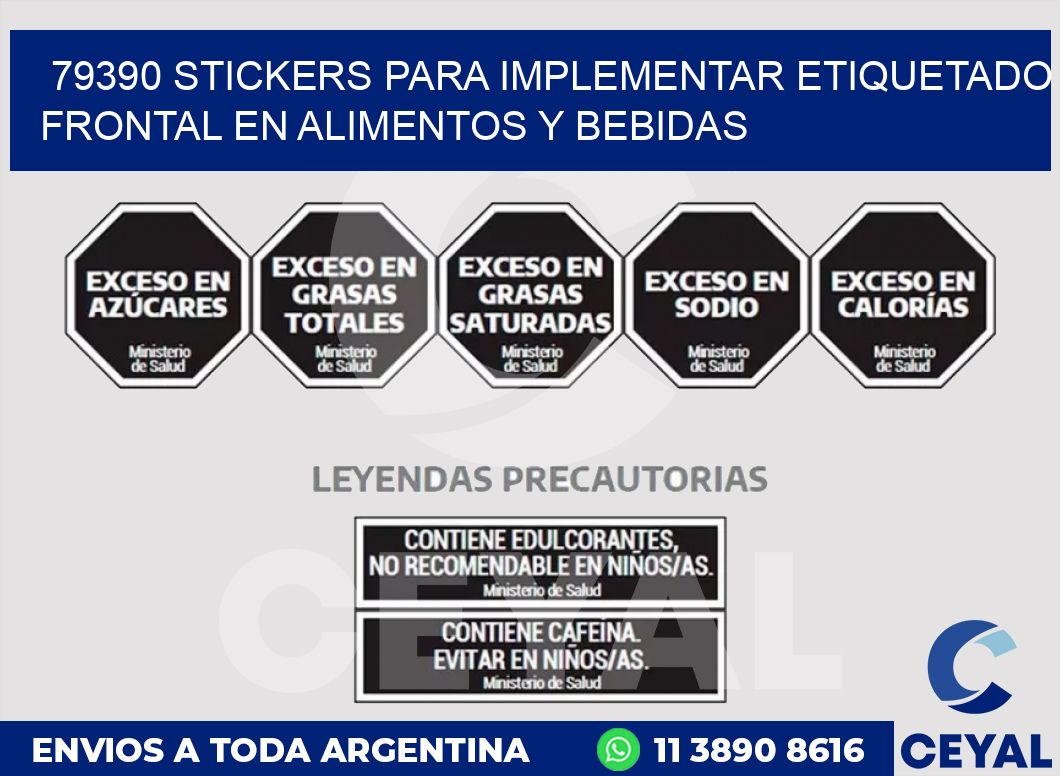 79390 STICKERS PARA IMPLEMENTAR ETIQUETADO FRONTAL EN ALIMENTOS Y BEBIDAS