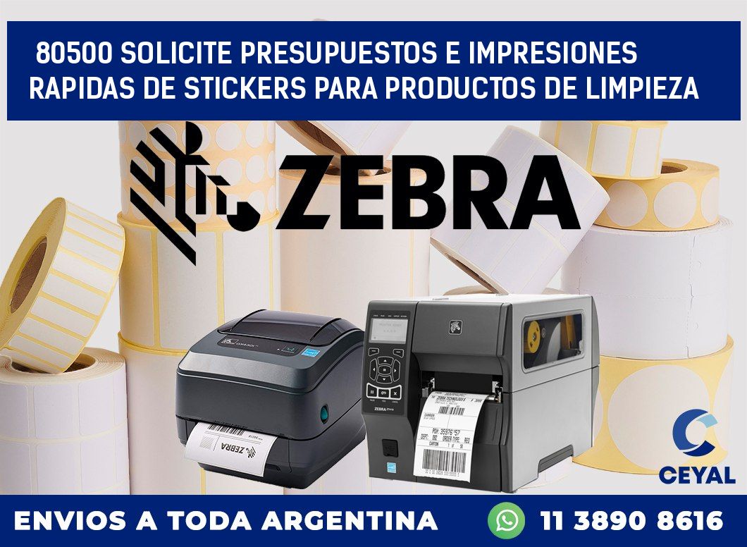 80500 SOLICITE PRESUPUESTOS E IMPRESIONES RAPIDAS DE STICKERS PARA PRODUCTOS DE LIMPIEZA