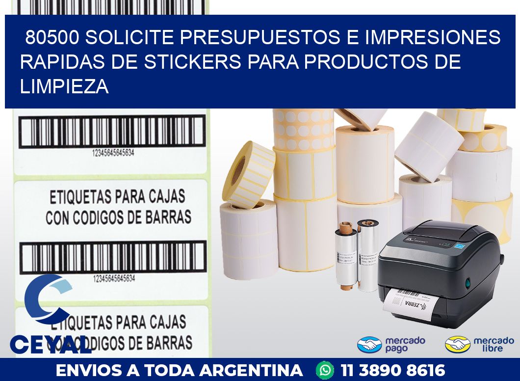80500 SOLICITE PRESUPUESTOS E IMPRESIONES RAPIDAS DE STICKERS PARA PRODUCTOS DE LIMPIEZA