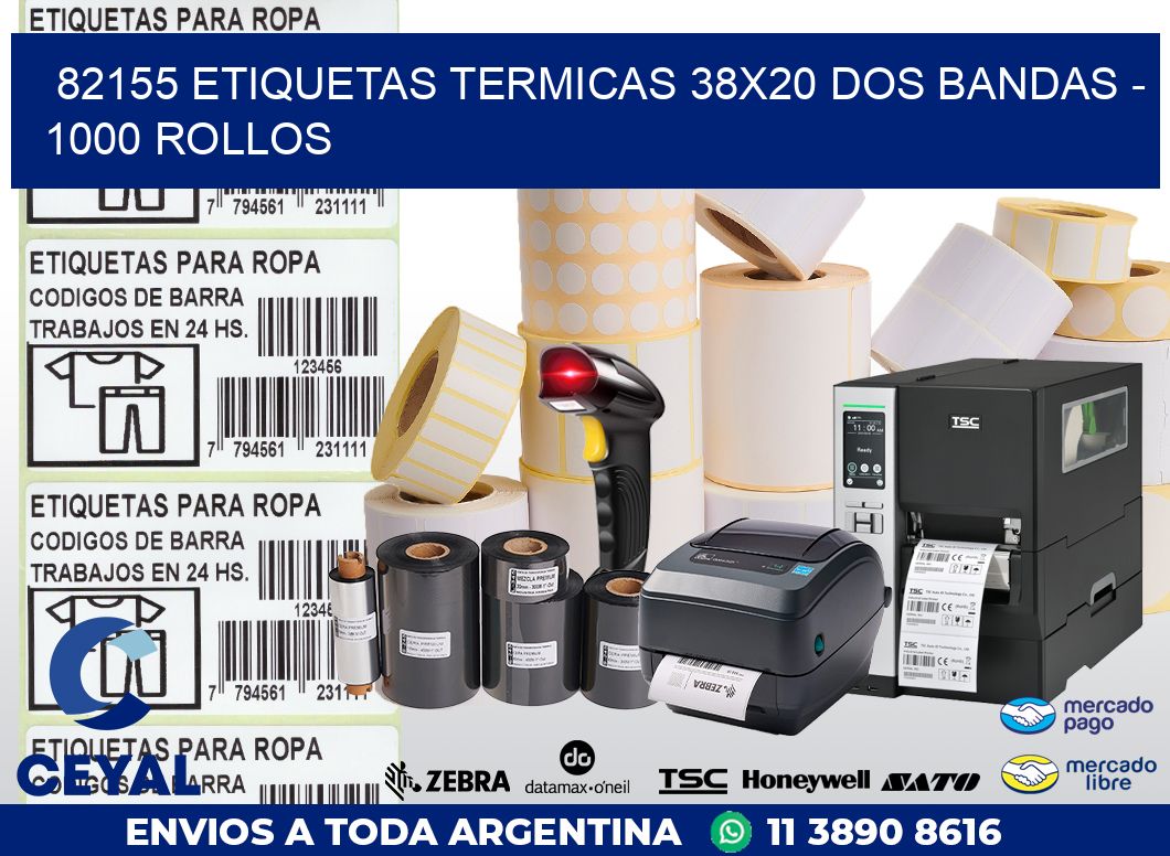 82155 ETIQUETAS TERMICAS 38X20 DOS BANDAS - 1000 ROLLOS