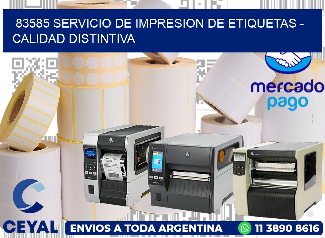 83585 SERVICIO DE IMPRESION DE ETIQUETAS - CALIDAD DISTINTIVA