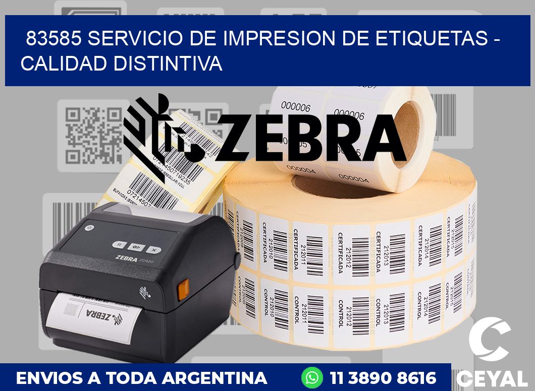 83585 SERVICIO DE IMPRESION DE ETIQUETAS – CALIDAD DISTINTIVA