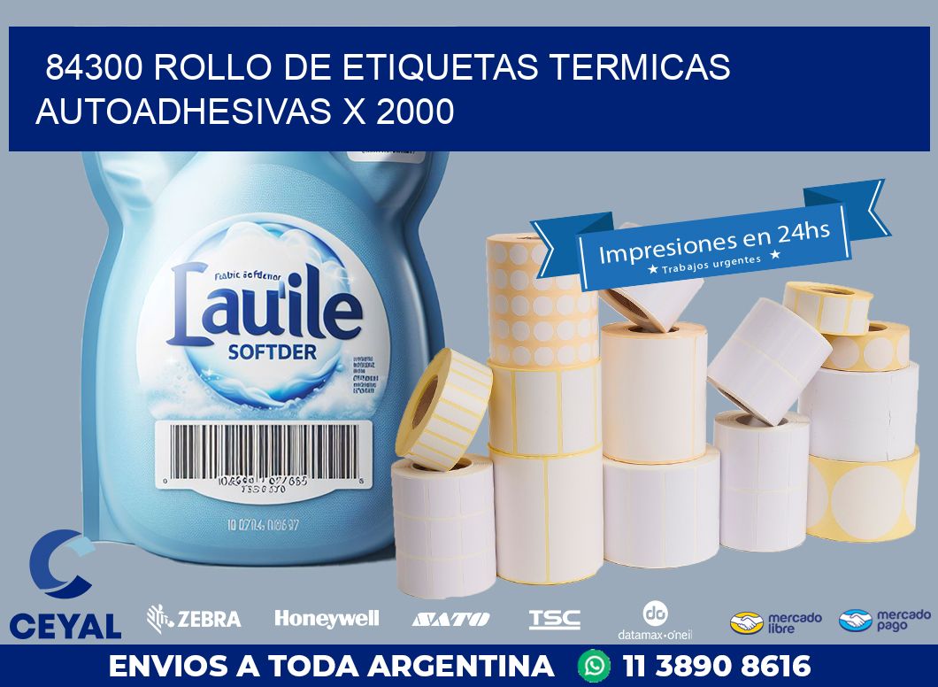 84300 ROLLO DE ETIQUETAS TERMICAS AUTOADHESIVAS X 2000