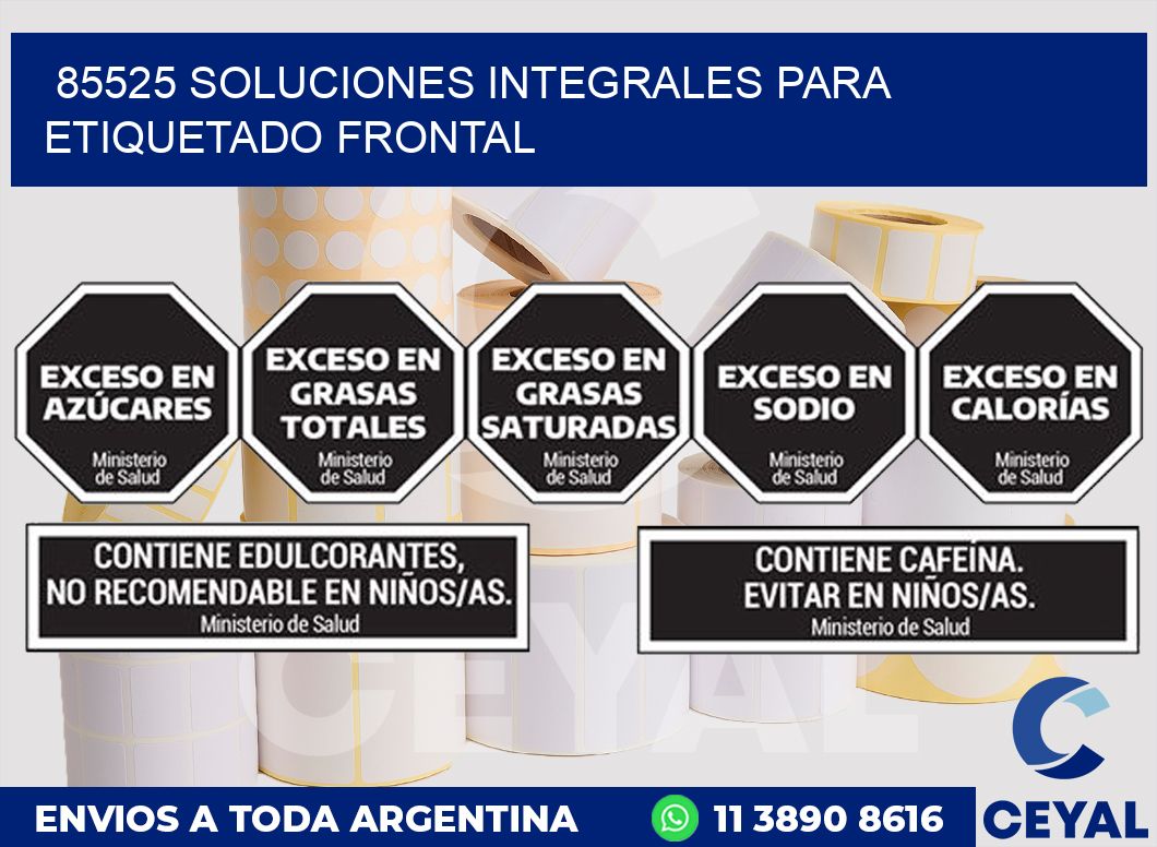 85525 SOLUCIONES INTEGRALES PARA ETIQUETADO FRONTAL