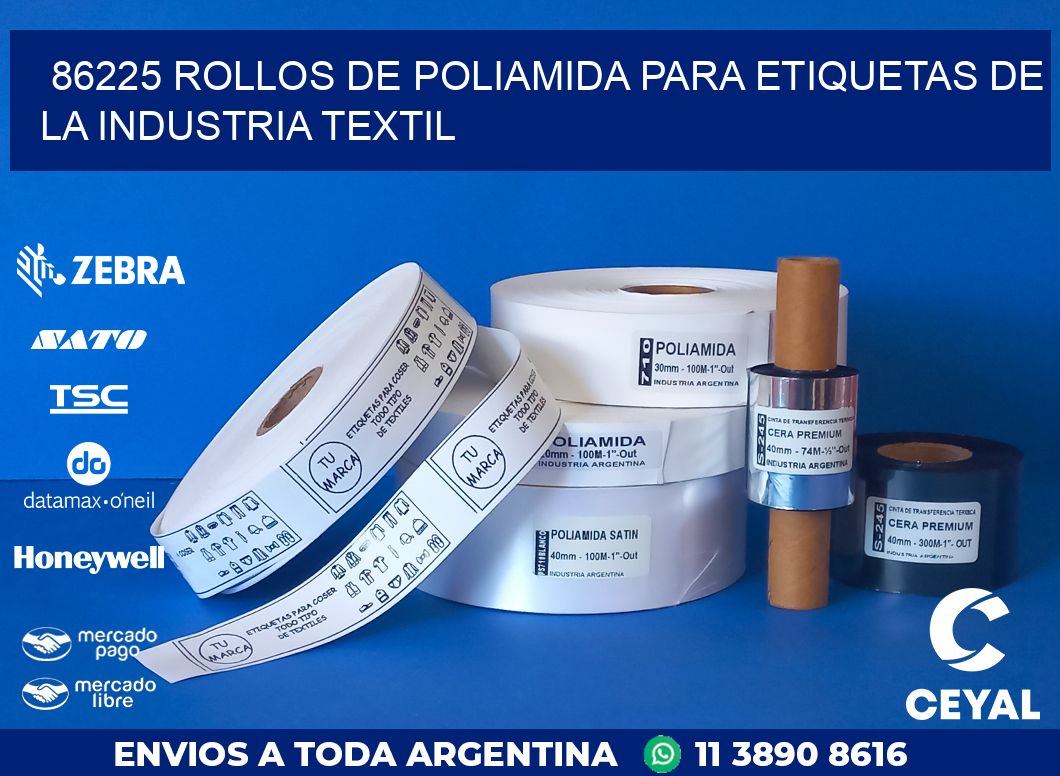 86225 ROLLOS DE POLIAMIDA PARA ETIQUETAS DE LA INDUSTRIA TEXTIL