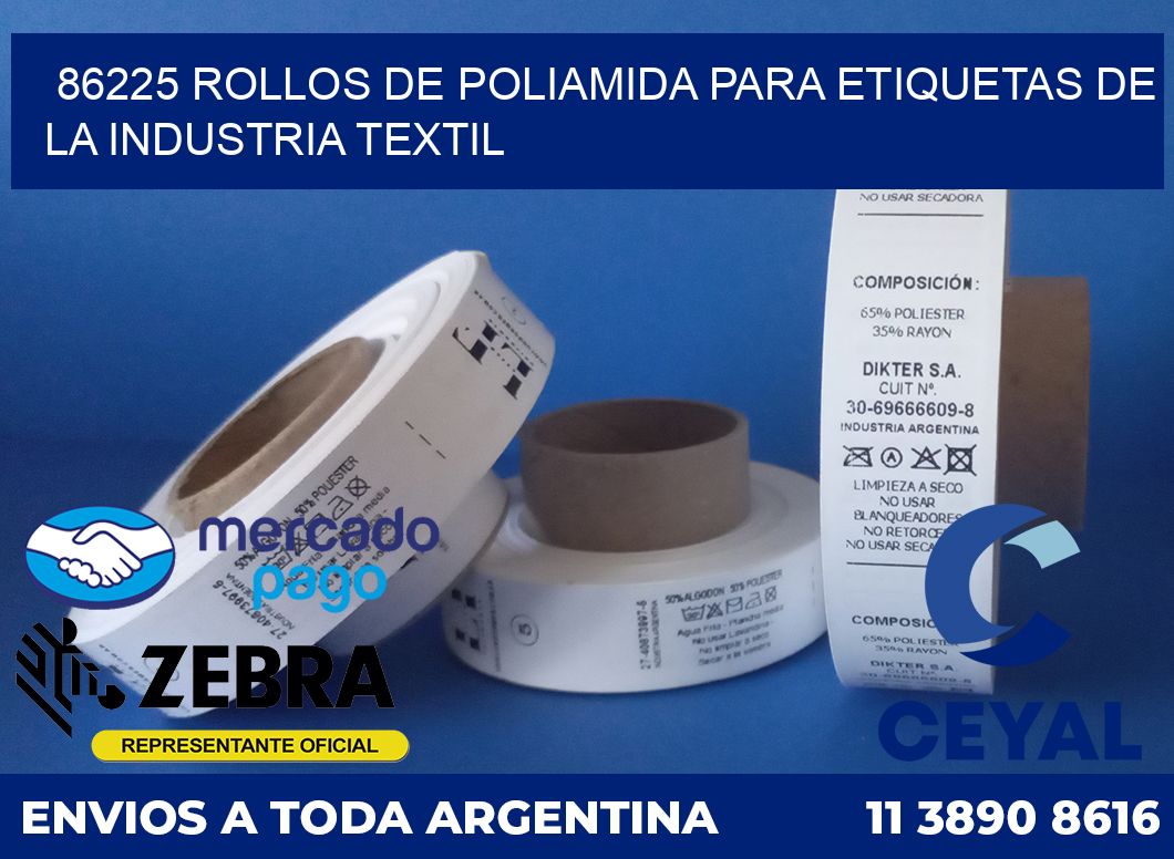 86225 ROLLOS DE POLIAMIDA PARA ETIQUETAS DE LA INDUSTRIA TEXTIL
