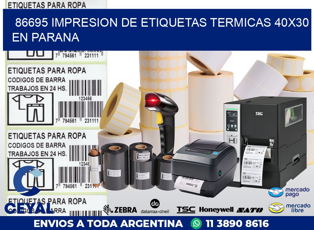 86695 IMPRESION DE ETIQUETAS TERMICAS 40X30 EN PARANA