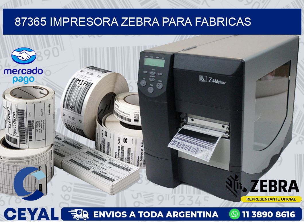 87365 IMPRESORA ZEBRA PARA FABRICAS