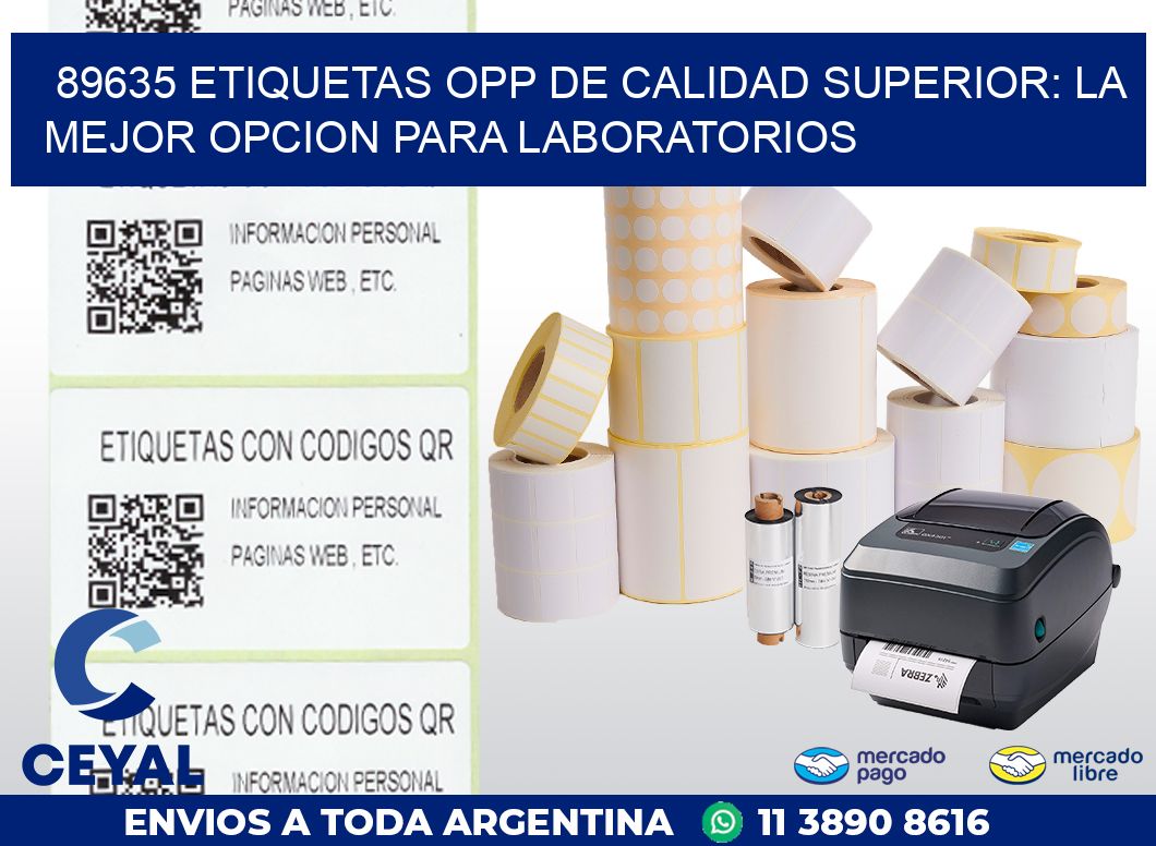 89635 ETIQUETAS OPP DE CALIDAD SUPERIOR: LA MEJOR OPCION PARA LABORATORIOS