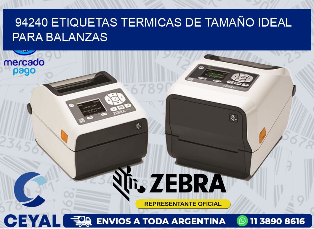 94240 ETIQUETAS TERMICAS DE TAMAÑO IDEAL PARA BALANZAS