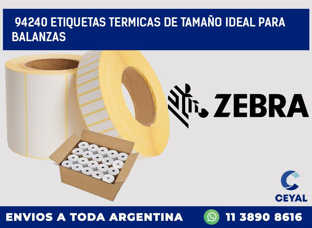 94240 ETIQUETAS TERMICAS DE TAMAÑO IDEAL PARA BALANZAS