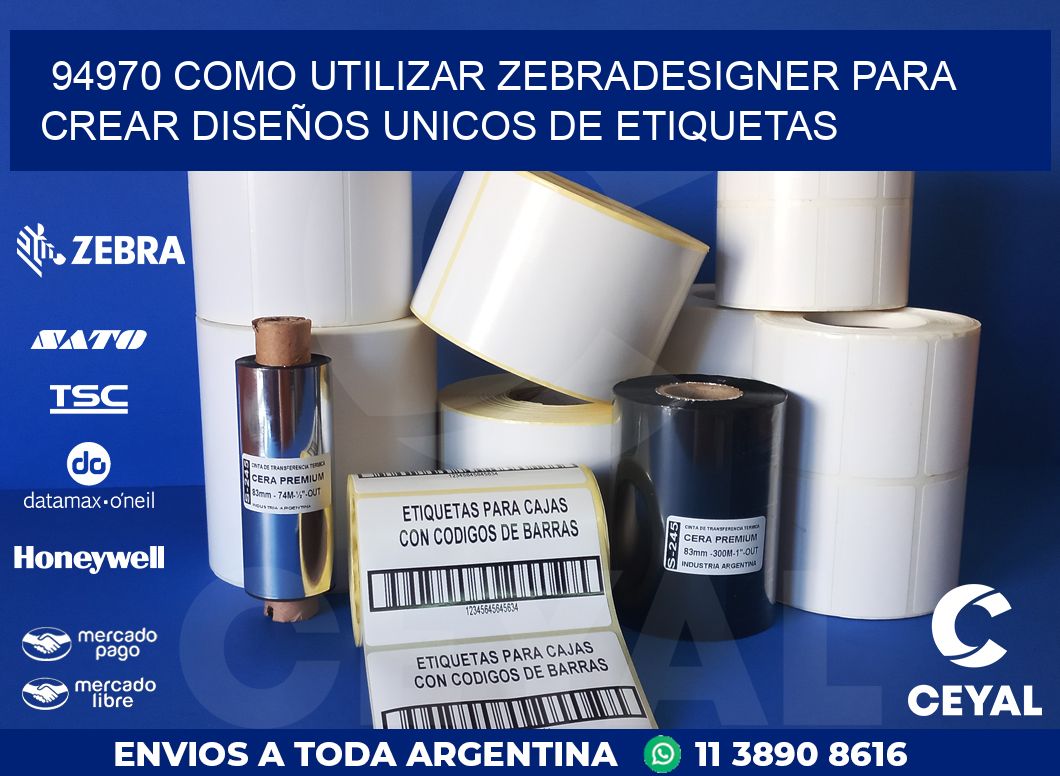 94970 COMO UTILIZAR ZEBRADESIGNER PARA CREAR DISEÑOS UNICOS DE ETIQUETAS