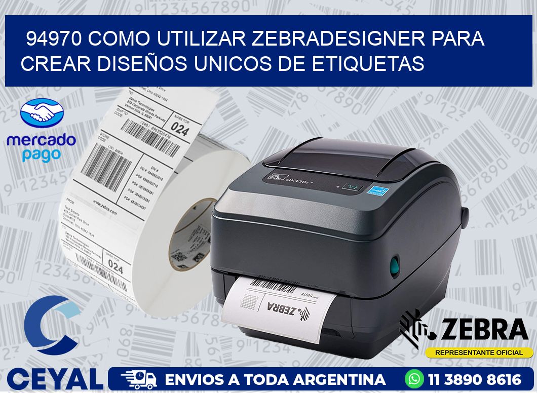 94970 COMO UTILIZAR ZEBRADESIGNER PARA CREAR DISEÑOS UNICOS DE ETIQUETAS
