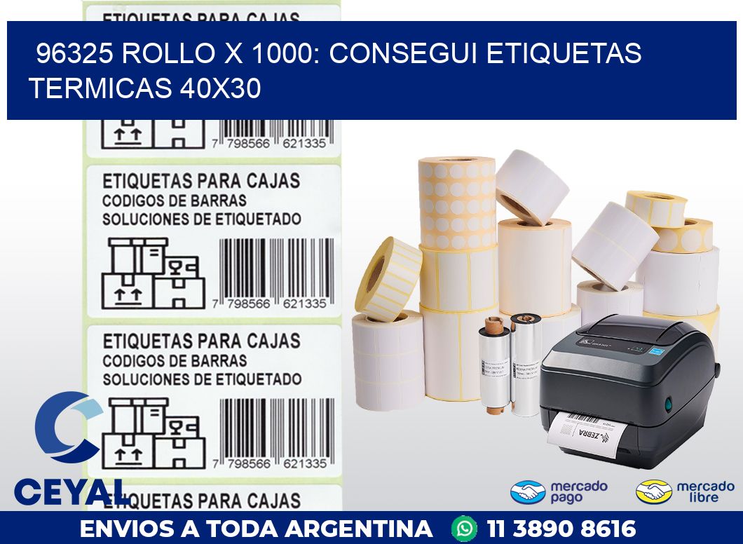 96325 ROLLO X 1000: CONSEGUI ETIQUETAS TERMICAS 40X30