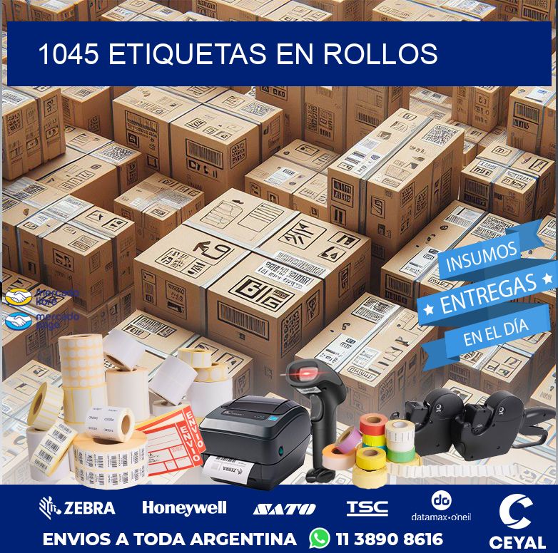 1045 ETIQUETAS EN ROLLOS