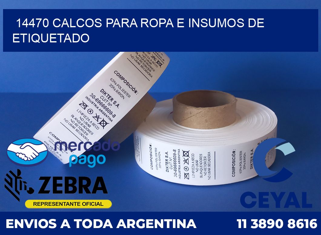 14470 CALCOS PARA ROPA E INSUMOS DE ETIQUETADO