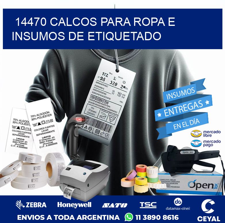14470 CALCOS PARA ROPA E INSUMOS DE ETIQUETADO