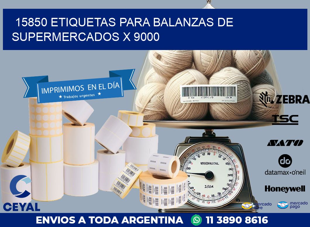 15850 ETIQUETAS PARA BALANZAS DE SUPERMERCADOS X 9000