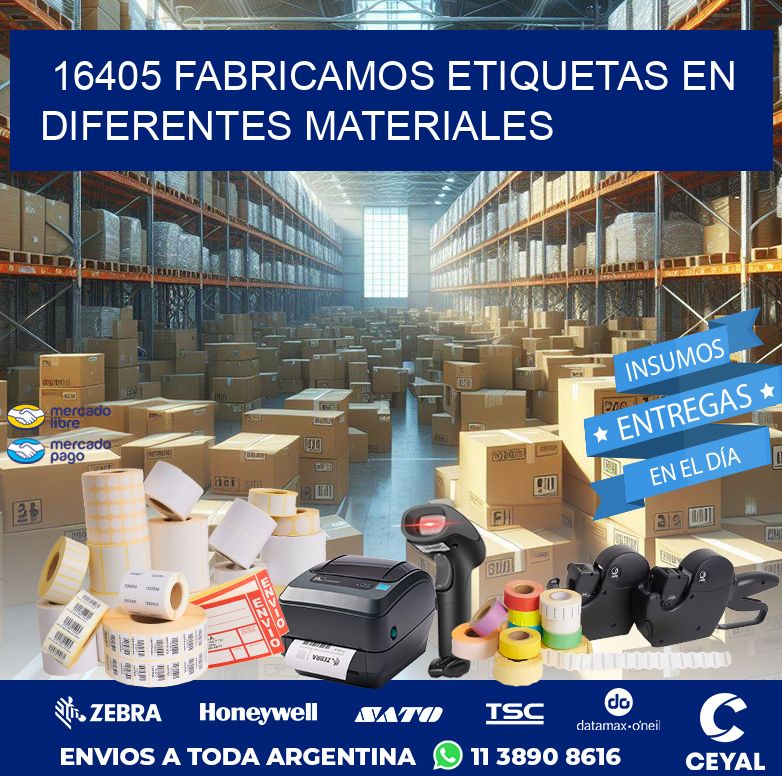 16405 FABRICAMOS ETIQUETAS EN DIFERENTES MATERIALES