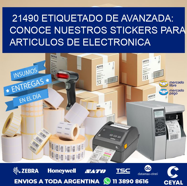 21490 ETIQUETADO DE AVANZADA: CONOCE NUESTROS STICKERS PARA ARTICULOS DE ELECTRONICA