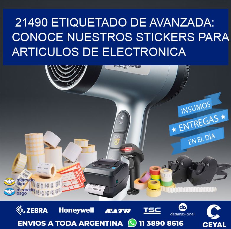 21490 ETIQUETADO DE AVANZADA: CONOCE NUESTROS STICKERS PARA ARTICULOS DE ELECTRONICA