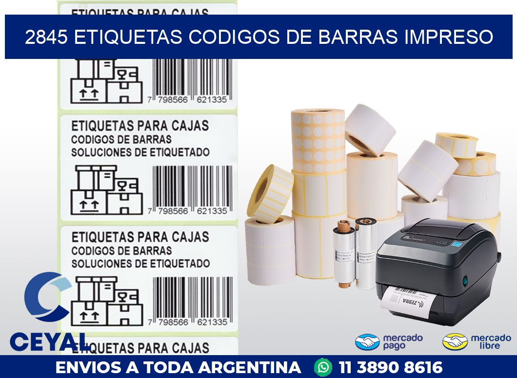 2845 ETIQUETAS CODIGOS DE BARRAS IMPRESO