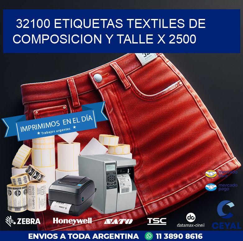32100 ETIQUETAS TEXTILES DE COMPOSICION Y TALLE X 2500