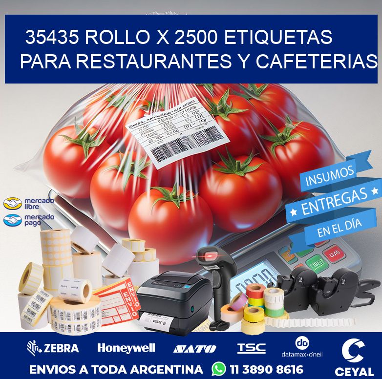 35435 ROLLO X 2500 ETIQUETAS PARA RESTAURANTES Y CAFETERIAS