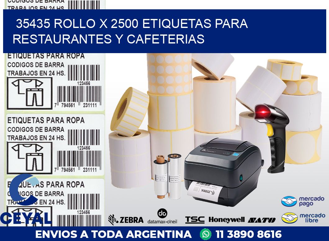 35435 ROLLO X 2500 ETIQUETAS PARA RESTAURANTES Y CAFETERIAS