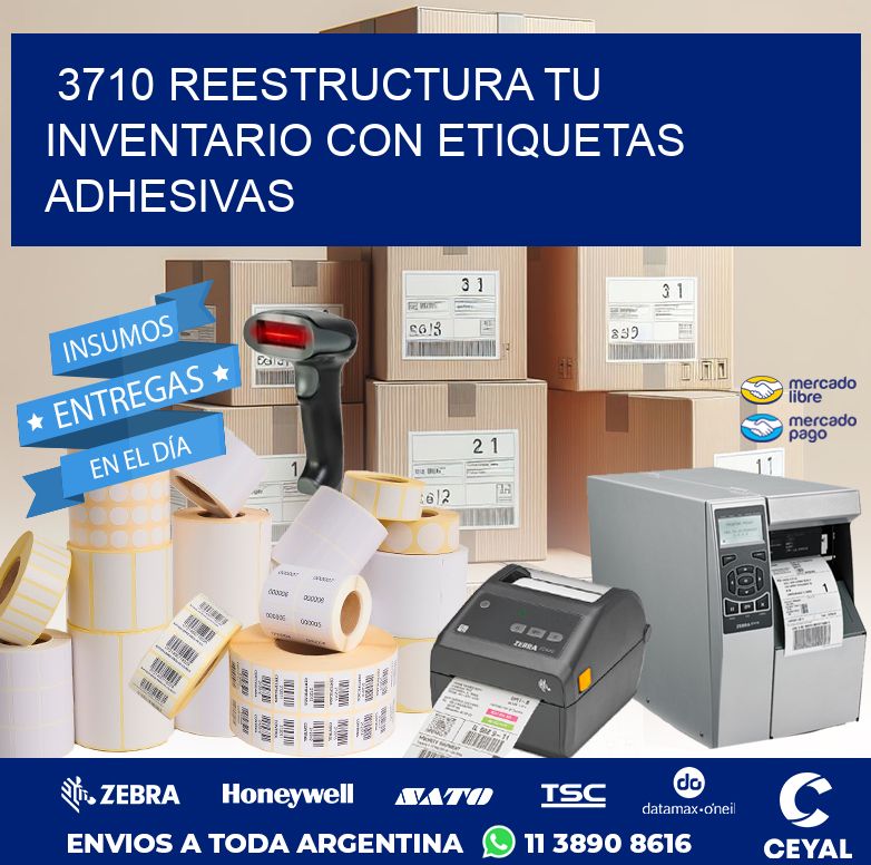 3710 REESTRUCTURA TU INVENTARIO CON ETIQUETAS ADHESIVAS
