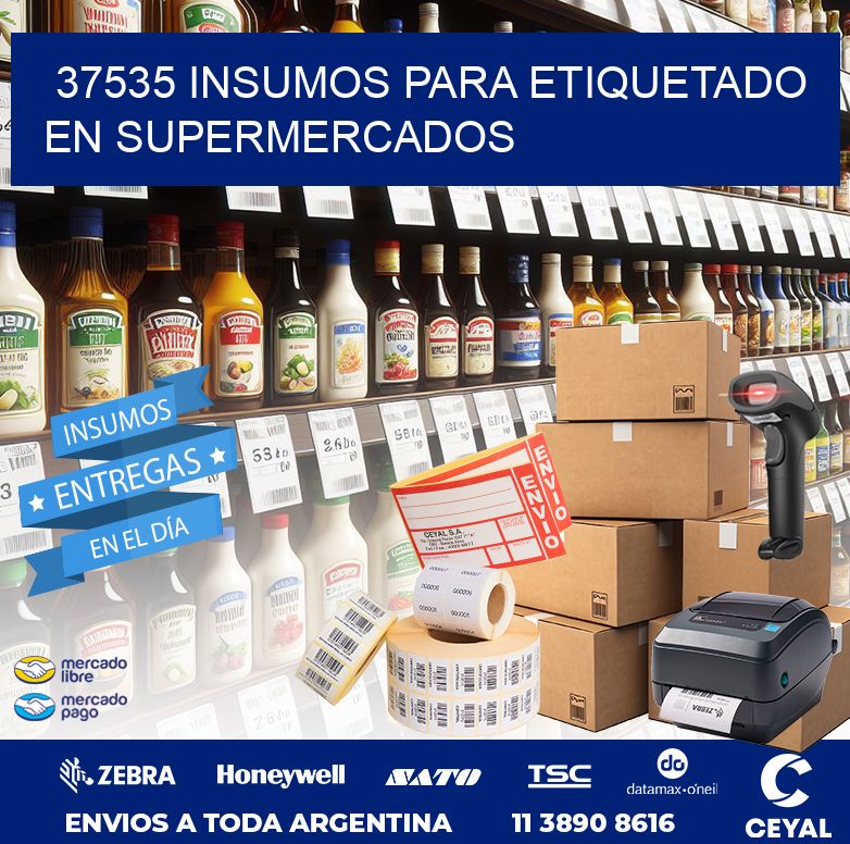 37535 INSUMOS PARA ETIQUETADO EN SUPERMERCADOS