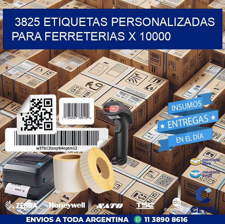 3825 ETIQUETAS PERSONALIZADAS PARA FERRETERIAS X 10000