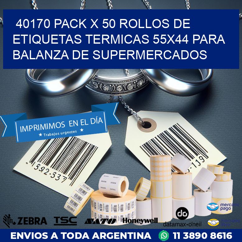 40170 PACK X 50 ROLLOS DE ETIQUETAS TERMICAS 55X44 PARA BALANZA DE SUPERMERCADOS