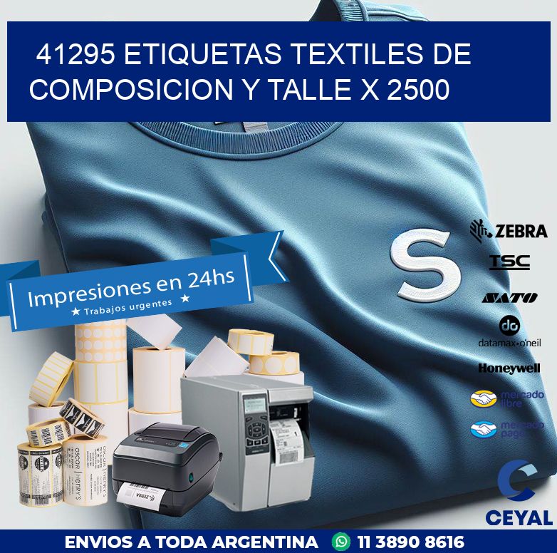 41295 ETIQUETAS TEXTILES DE COMPOSICION Y TALLE X 2500